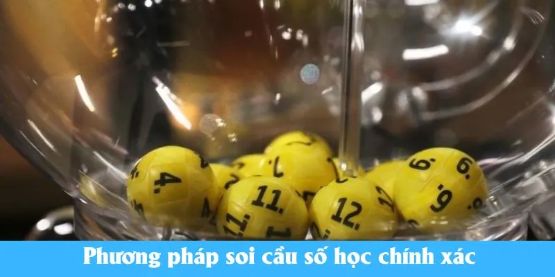 Phương pháp soi cầu số học chính xác